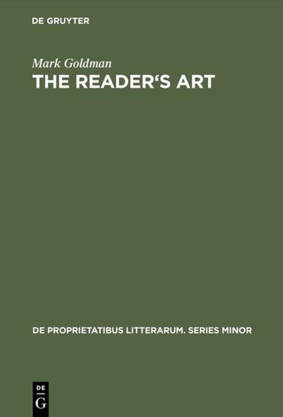 The Reader's Art: Virginia Woolf as a Literary Critic (De Proprietatibus Litterarum. Series Minor, 19)