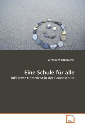 Eine Schule für alle - Veronica Weißenbacher