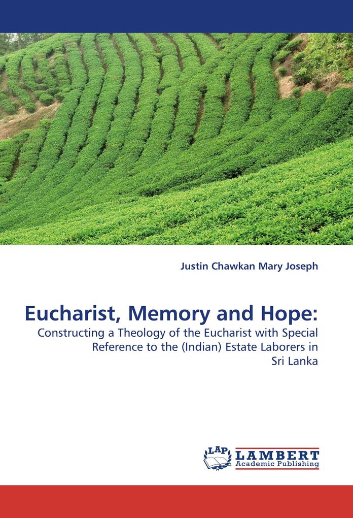 Eucharist Memory and Hope: