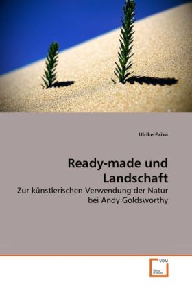 Ready-made und Landschaft - Ulrike Ezika