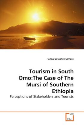 Tourism in South Omo:The Case of The Mursi of Southern Ethiopia