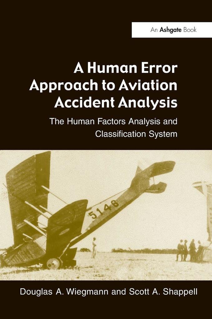 A Human Error Approach to Aviation Accident Analysis