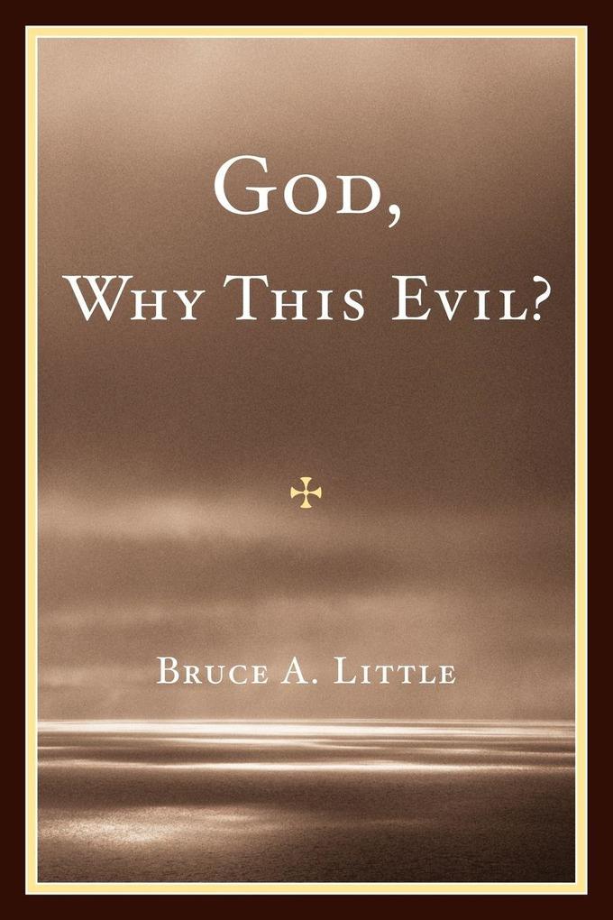 God Why This Evil?