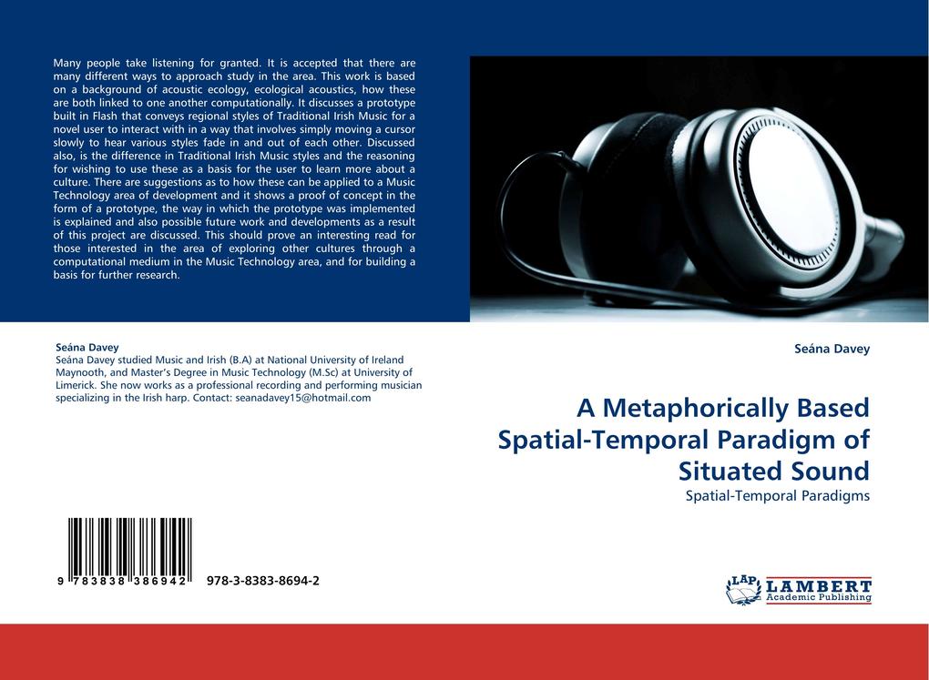 A Metaphorically Based Spatial-Temporal Paradigm of Situated Sound