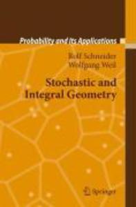 Stochastic and Integral Geometry - Rolf Schneider/ Wolfgang Weil