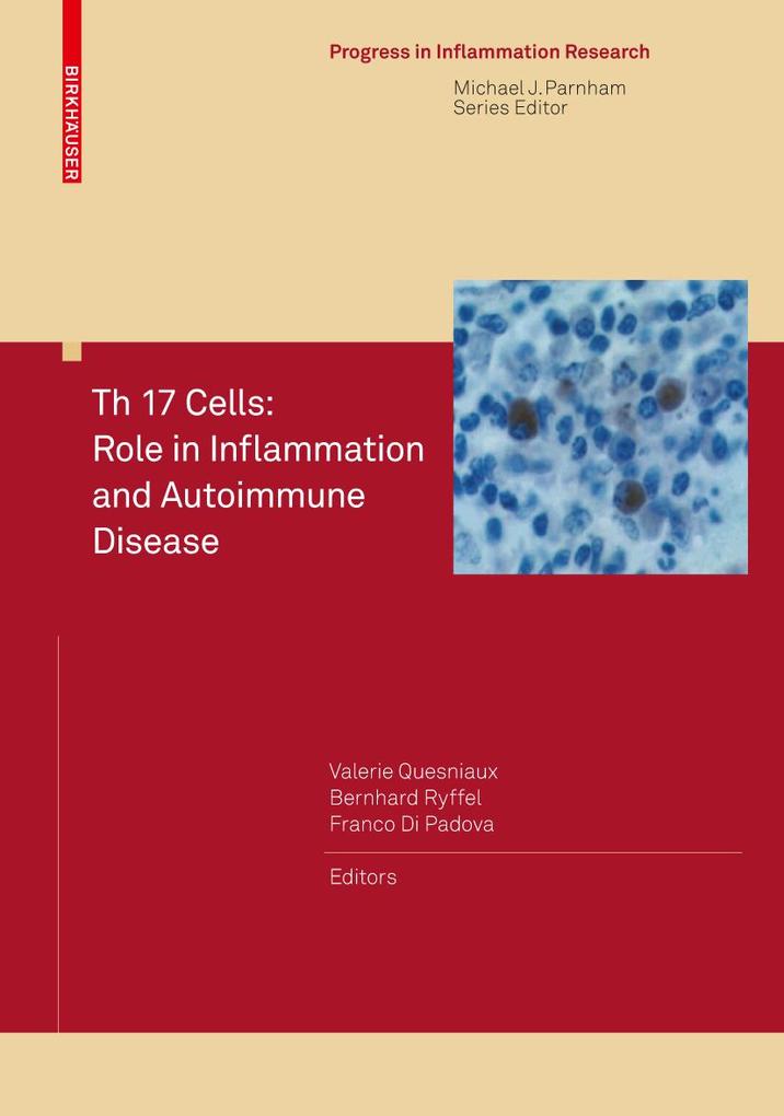 Th 17 Cells: Role in Inflammation and Autoimmune Disease