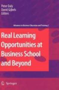 Real Learning Opportunities at Business School and Beyond