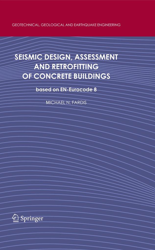 Seismic Design Assessment and Retrofitting of Concrete Buildings