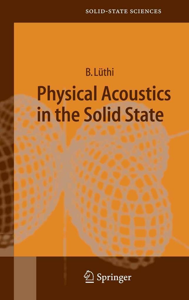 Physical Acoustics in the Solid State - Bruno Lüthi