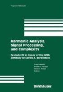 Harmonic Analysis Signal Processing and Complexity