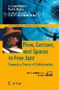 Flow Gesture and Spaces in Free Jazz