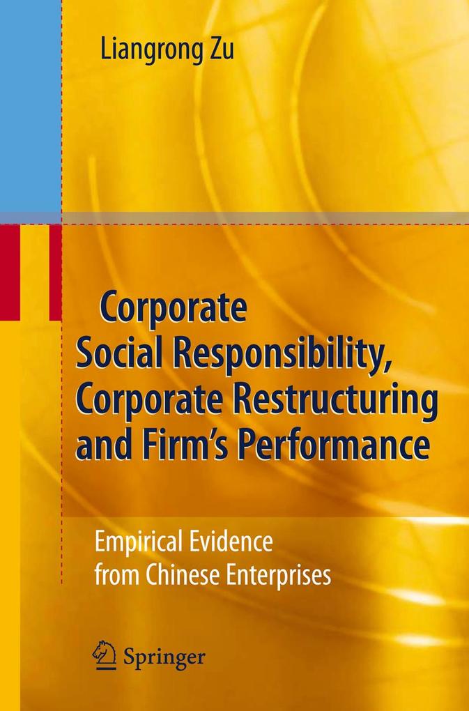 Corporate Social Responsibility Corporate Restructuring and Firm‘s Performance
