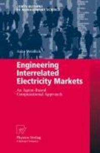 Engineering Interrelated Electricity Markets - Anke Weidlich