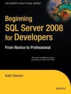 Beginning SQL Server 2008 for Developers