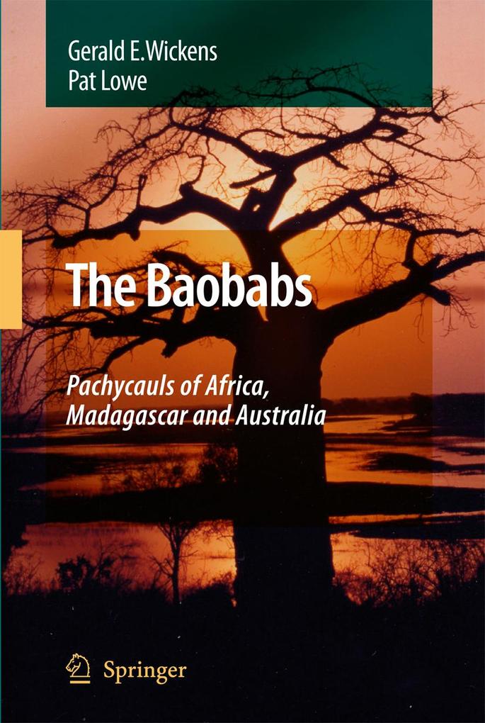 The Baobabs: Pachycauls of Africa Madagascar and Australia
