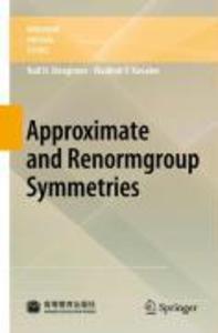 Approximate and Renormgroup Symmetries - N. Kh. Ibragimov/ Vladimir F. Kovalev