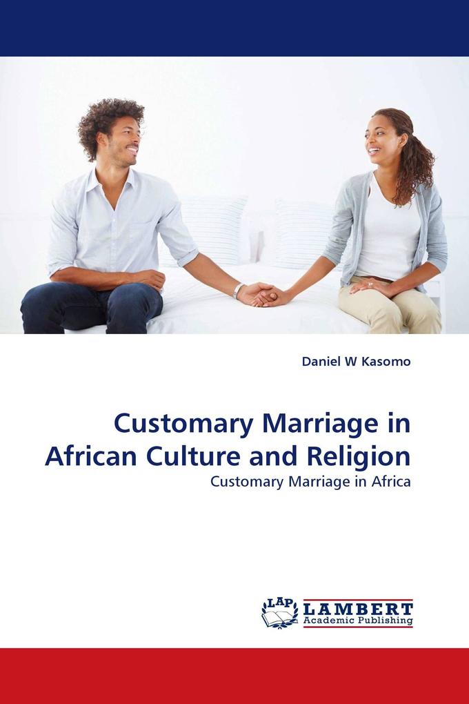 Customary Marriage in African Culture and Religion