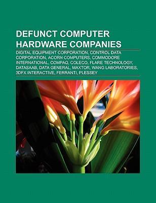 Defunct computer hardware companies als Taschenbuch von