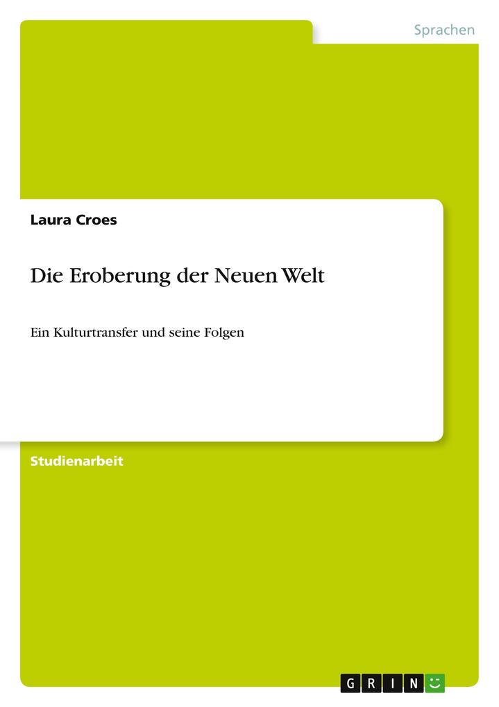 Die Eroberung der Neuen Welt - Laura Croes
