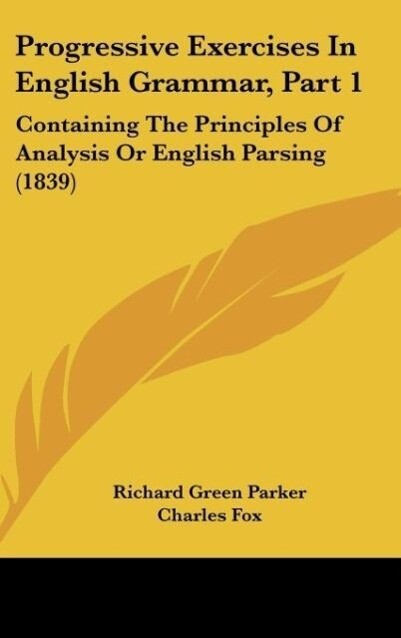 Progressive Exercises In English Grammar Part 1 - Richard Green Parker/ Charles Fox