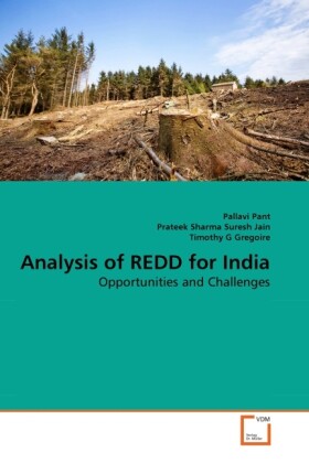 Analysis of REDD for India - Pallavi Pant/ Prateek Sharma Suresh Jain/ Timothy G Gregoire