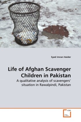 Life of Afghan Scavenger Children in Pakistan als Buch von Syed Imran Haider - Syed Imran Haider