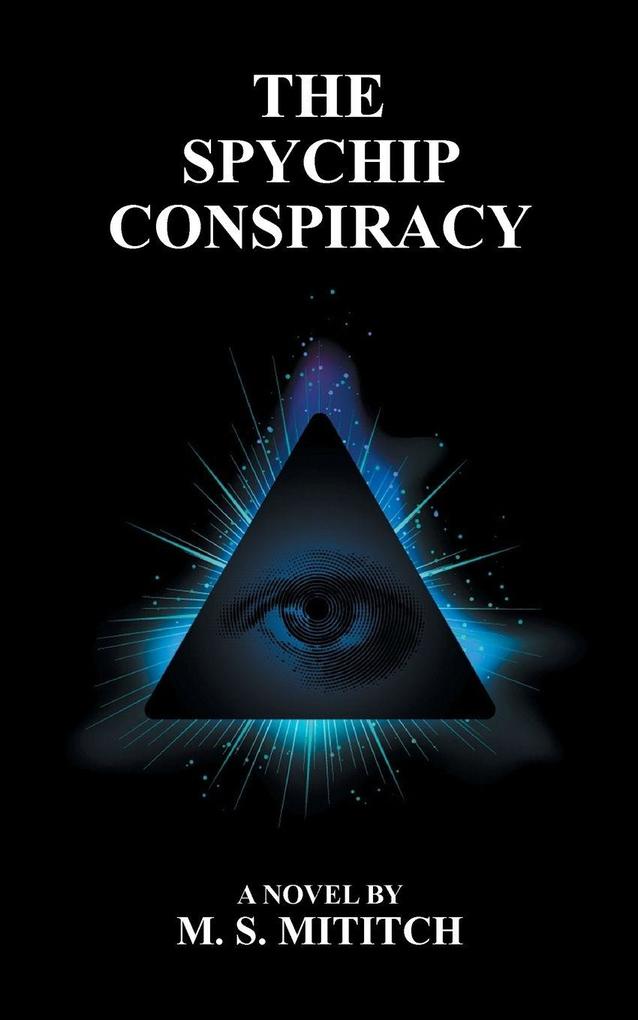 The Spychip Conspiracy
