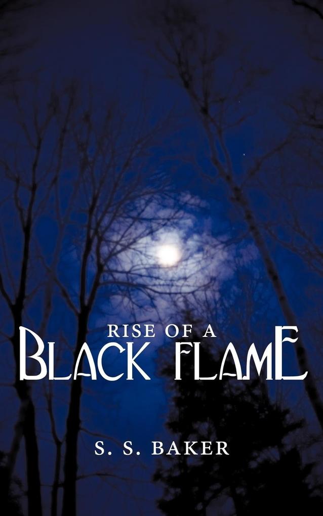Rise of a Black Flame