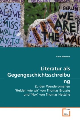 Literatur als Gegengeschichtsschreibung - Vera Markert