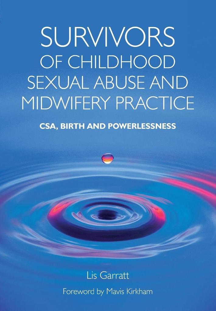 Survivors of Childhood Sexual Abuse and Midwifery Practice