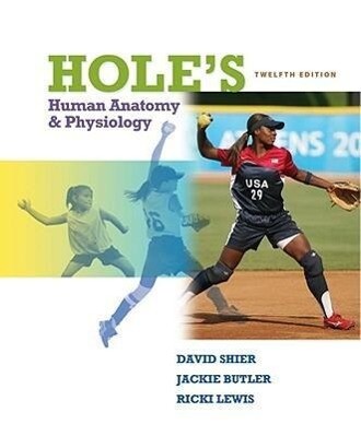 Hole's Human Anatomy & Physiology [With Access Code] - David Shier/ Jackie Butler/ Ricki Lewis