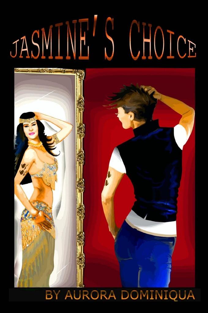 Jasmine's Choice