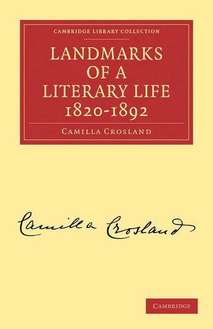 Landmarks of a Literary Life 1820 1892