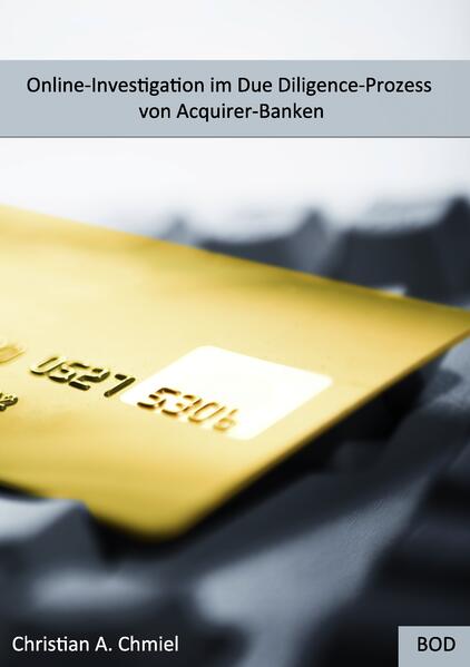 Online-Investigation im Due Diligence-Prozess von Acquirer-Banken - Christian Chmiel