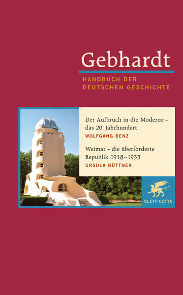 Gebhardt Handbuch der Deutschen Geschichte / Der Aufbruch in die Moderne - das 20. Jahrhundert. Weim