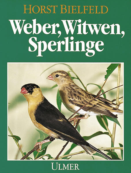 Weber Witwen Sperlinge - Horst Bielfeld