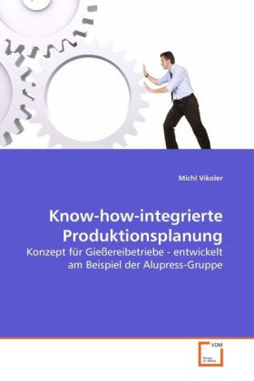 Know-how-integrierte Produktionsplanung - Michl Vikoler