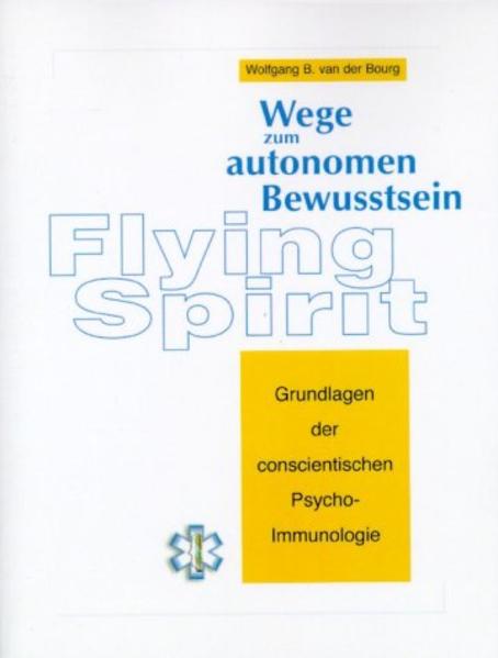 Flying Spirit - Wege zum autonomen Bewusstsein