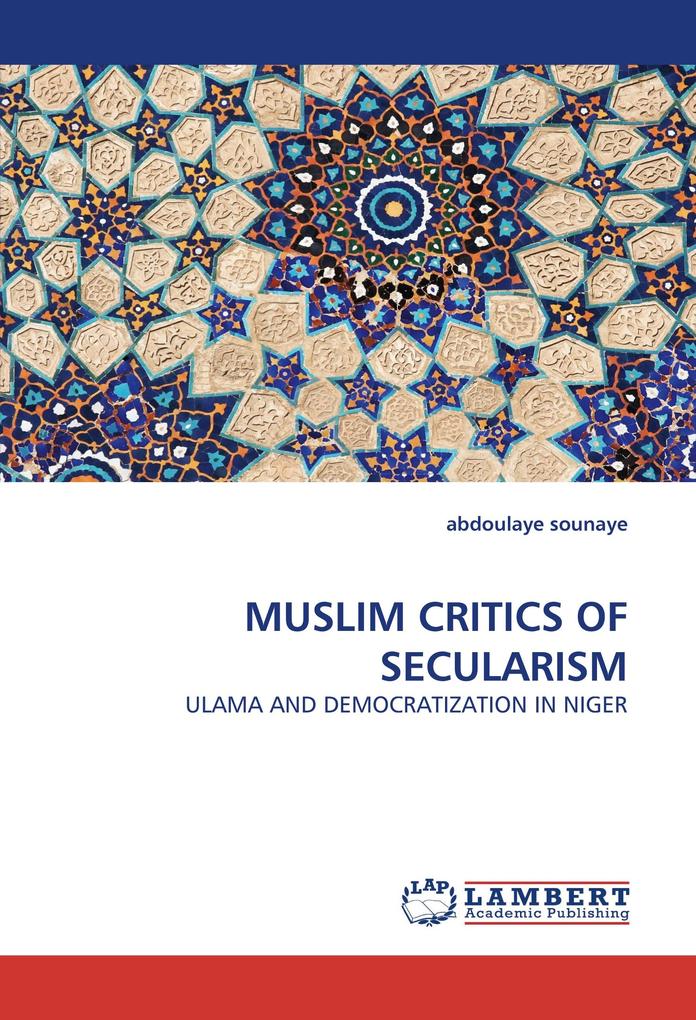 MUSLIM CRITICS OF SECULARISM