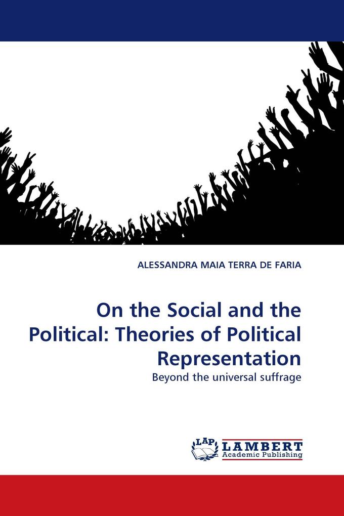 On the Social and the Political: Theories of Political Representation