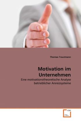 Motivation im Unternehmen - Thomas Trautmann