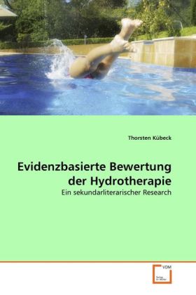 Evidenzbasierte Bewertung der Hydrotherapie - Thorsten Kübeck