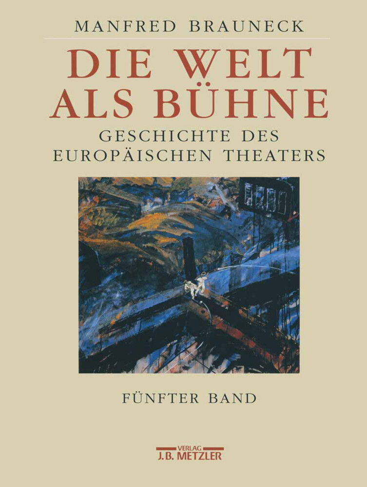 Die Welt als Bühne; .. Bd.5 - Manfred Brauneck