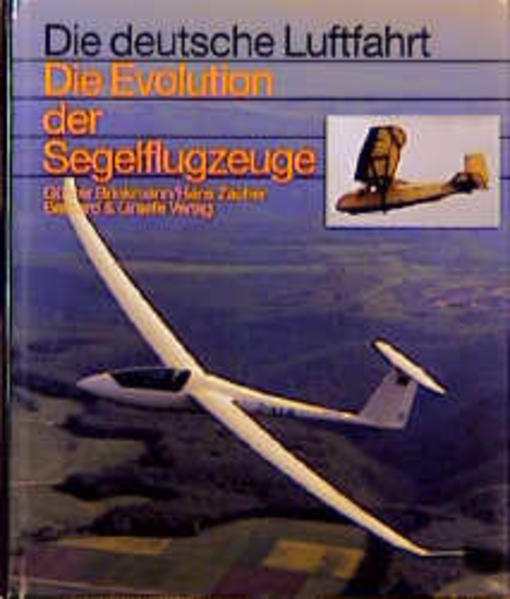 Die Evolution der Segelflugzeuge - Günter Brinkmann/ Hans Zacher