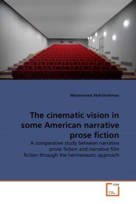 The cinematic vision in some American narrative prose fiction - Mohammed Abd-Elrahman