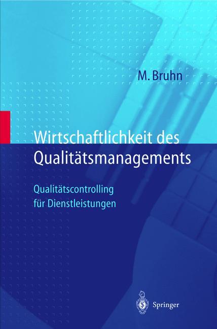 Wirtschaftlichkeit des Qualitätsmanagements - Manfred Bruhn