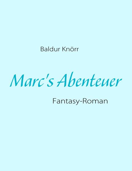 Marc's Abenteuer