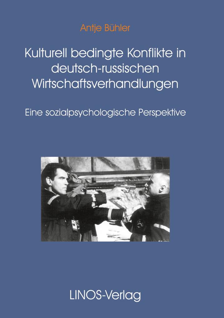 Kulturell bedingte Konflikte in den Deutsch-Russischen Wirtschaftsverhandlungen