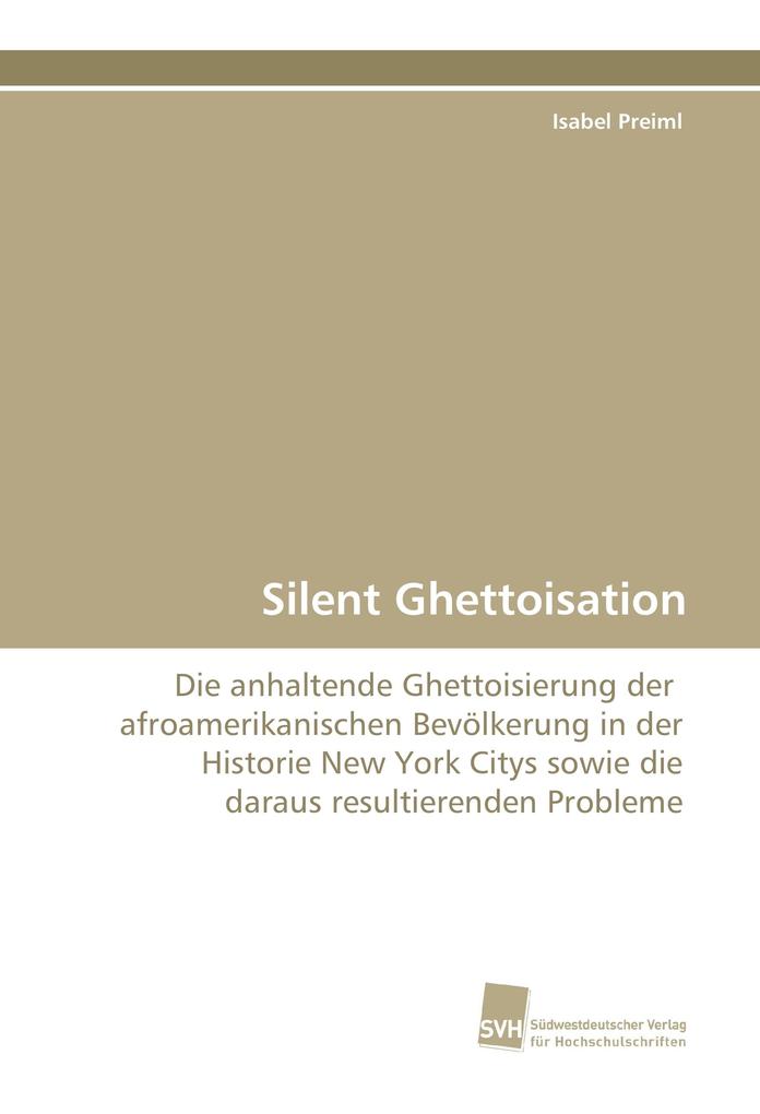 Silent Ghettoisation