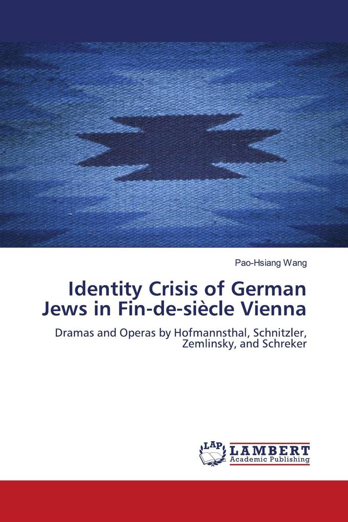 Identity Crisis of German Jews in Fin-de-siècle Vienna